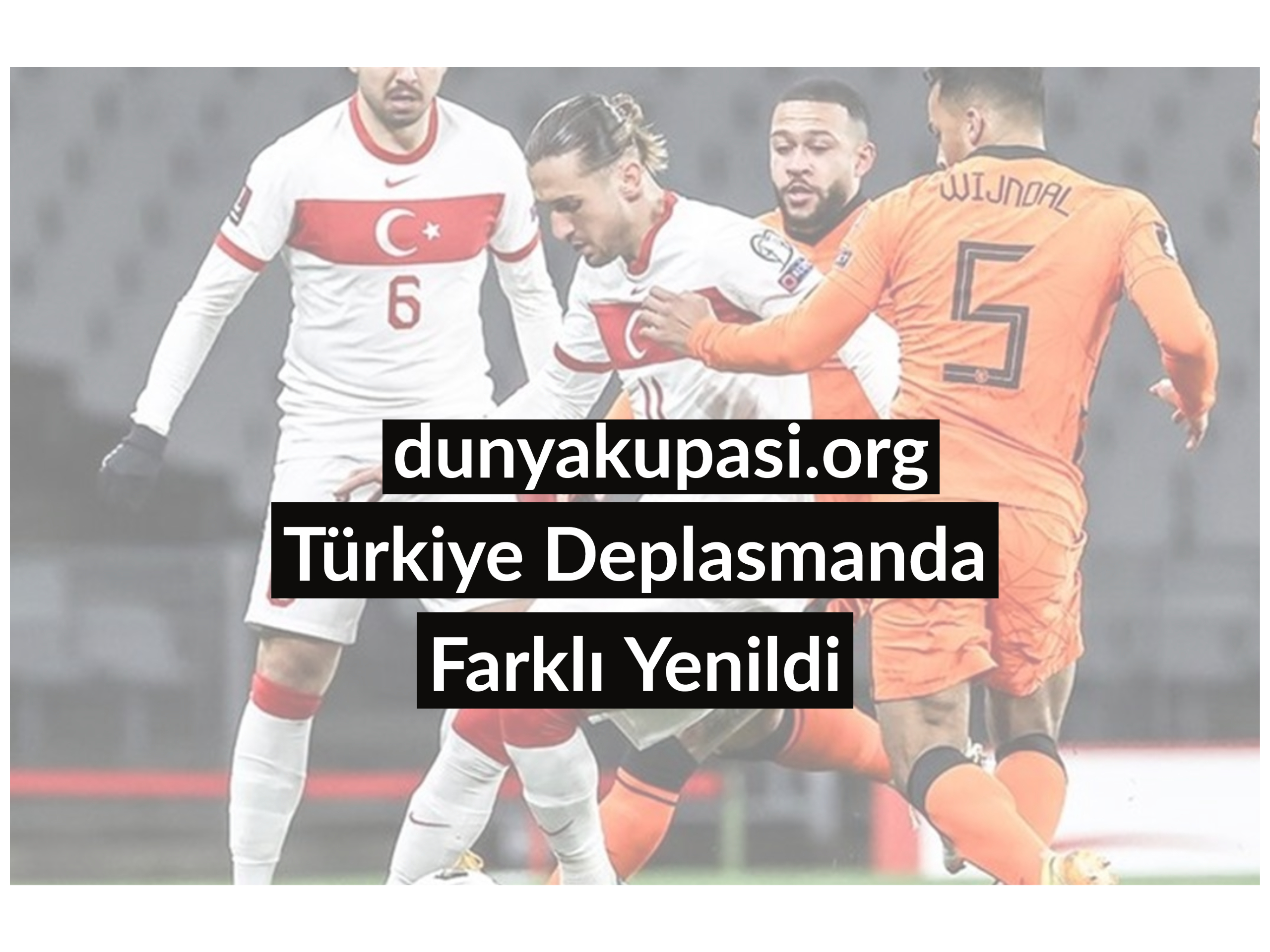 Türkiye Deplasmanda Farklı Yenildi