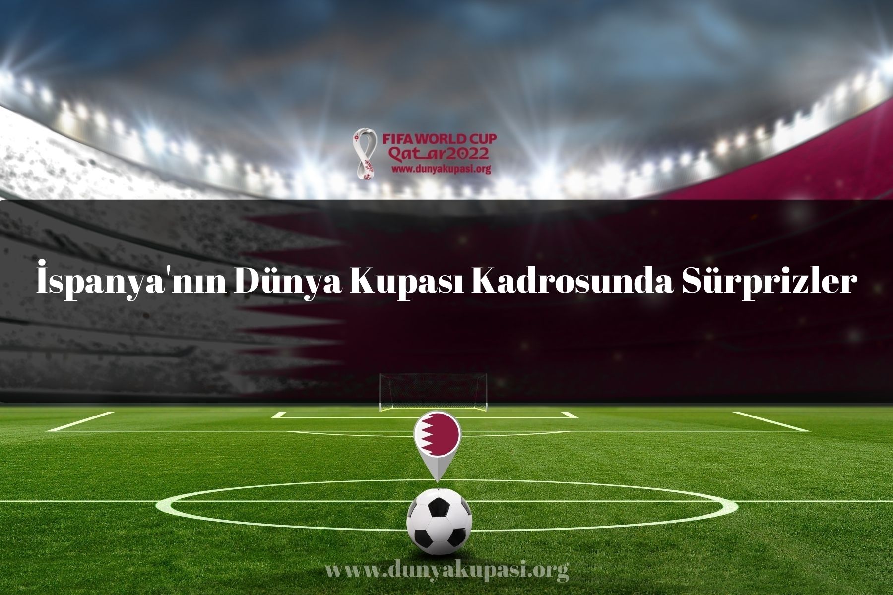 İspanya’nın Dünya Kupası Kadrosunda Sürprizler