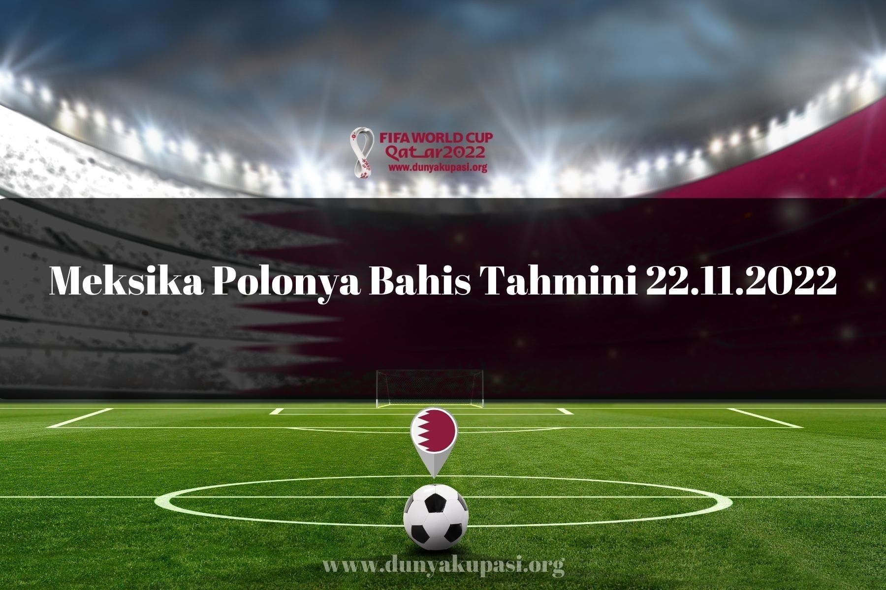 Meksika Polonya Bahis Tahmini 22.11.2022